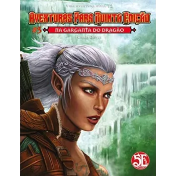 DnD Aventuras para Quinta Edição 05: Na Garganta do Dragão - Galápagos Jogos