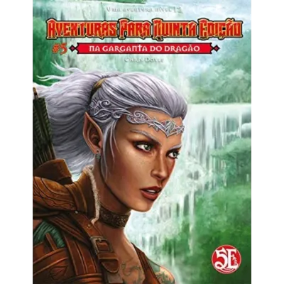 DnD Aventuras para Quinta Edição 05: Na Garganta do Dragão - Galápagos Jogos DnD Aventuras para Quinta Edição 05: Na Garganta do Dragão - Galápagos Jogos