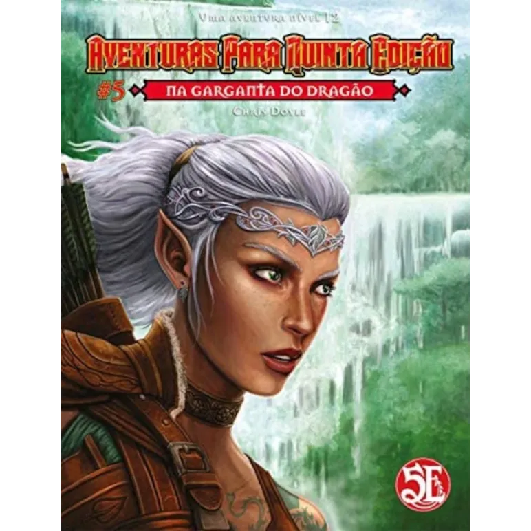 DnD Aventuras para Quinta Edição 05: Na Garganta do Dragão - Galápagos Jogos DnD Aventuras para Quinta Edição 05: Na Garganta do Dragão - Galápagos Jogos