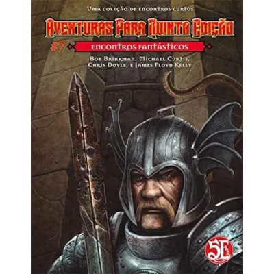 DnD Aventuras para Quinta Edição 07: Encontros Fantásticos - Galápagos Jogos