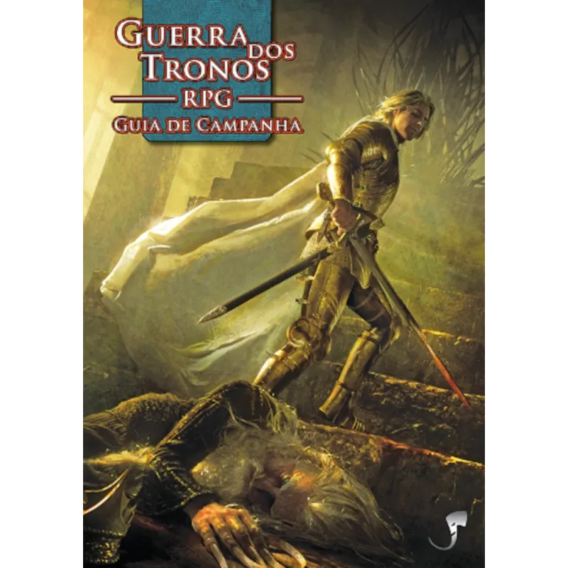 Guerra dos Tronos RPG - Guia de Campanha