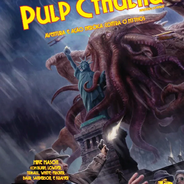 Chamado de Cthulhu - Cthulhu Pulp: Aventura e Ação Heróica Contra o Mythos