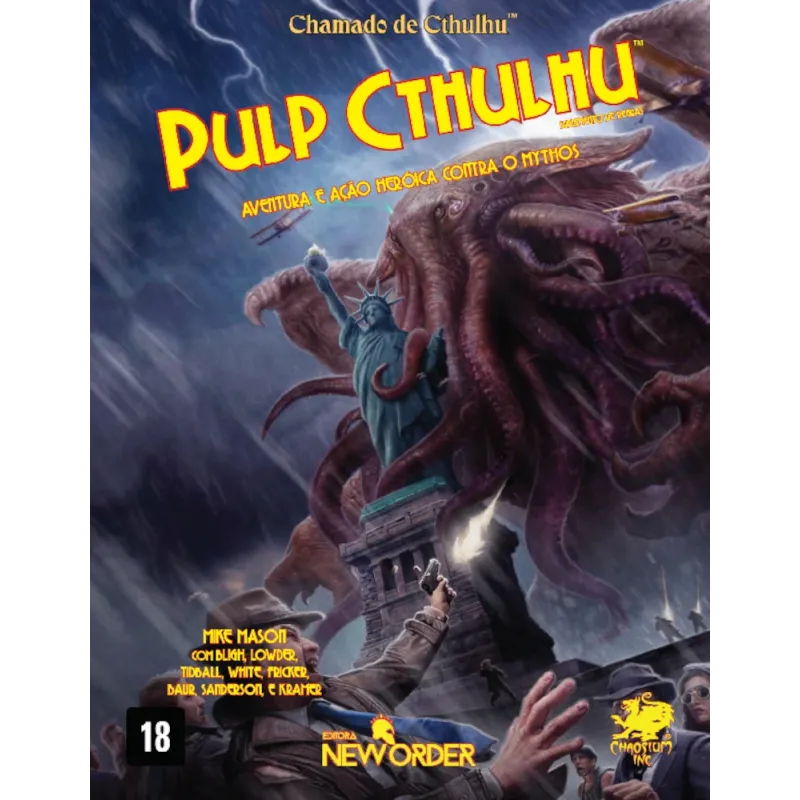 Chamado de Cthulhu - Cthulhu Pulp: Aventura e Ação Heróica Contra o Mythos