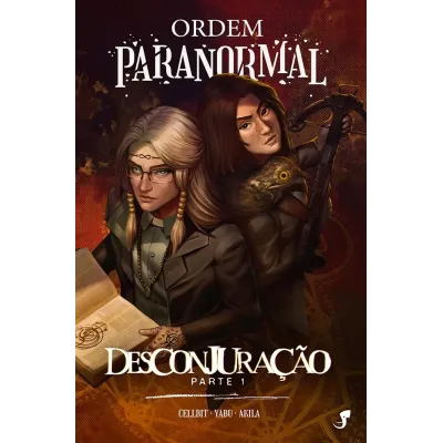 Ordem Paranormal Vol. 04 - Desconjuração Parte 1