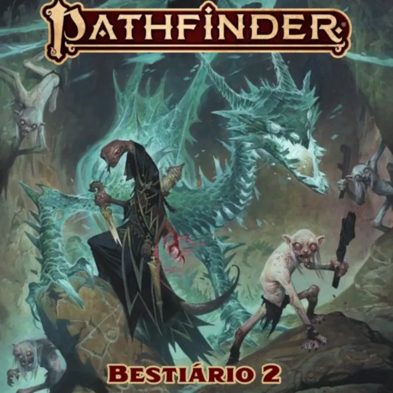 Pathfinder RPG (2ª Edição) - Bestiário 2 Pathfinder RPG (2ª Edição) - Bestiário 2