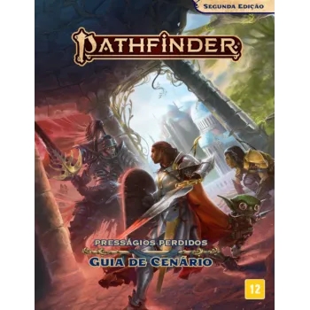 Pathfinder RPG (2ª Edição) - Presságios Perdidos: Guia de Cenário