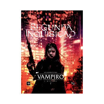Vampiro: A Máscara - Segunda Inquisição (Suplemento) - Galápagos Jogos