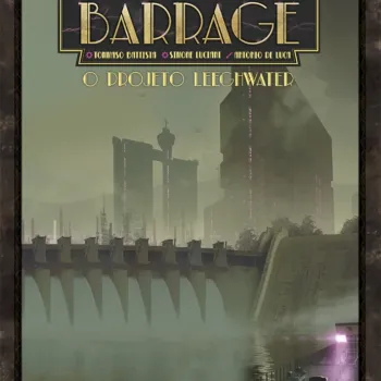 Barrage: O Projeto Leeghwater - Galápagos Jogos