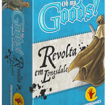 Oh My Goods!: Revolta em Longsdale - Papergames
