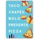 Taco Chapéu Bolo Presente Pizza - Papergames