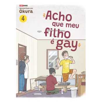Acho Que Meu Filho é Gay - Vol. 04 Acho Que Meu Filho é Gay - Vol. 04