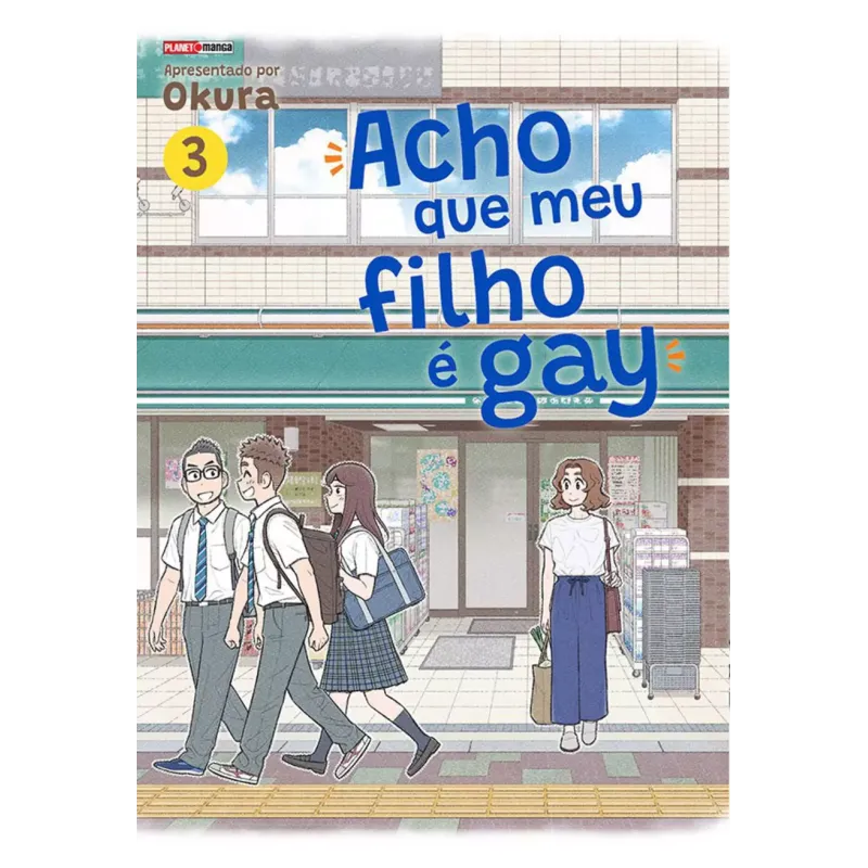 Acho Que Meu Filho é Gay - Vol. 03