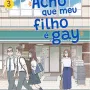 Acho Que Meu Filho é Gay - Vol. 03