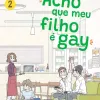 Acho Que Meu Filho é Gay - Vol. 02