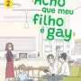 Acho Que Meu Filho é Gay - Vol. 02