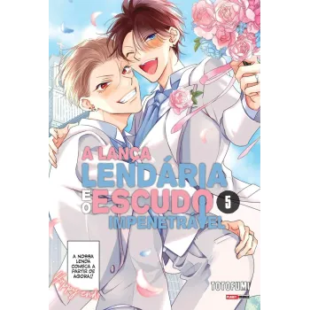 Lança Lendária E O Escudo Impenetrável, A - Vol. 05
