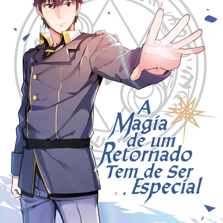Magia de um Retornado Tem de Ser Especial, A - Vol. 01 Magia de um Retornado Tem de Ser Especial, A - Vol. 01