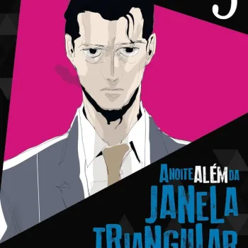 Noite Além da Janela Triangular, A - Vol. 05