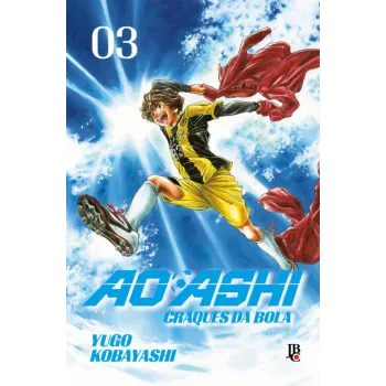 Ao Ashi - Craques da Bola Vol. 03 Ao Ashi - Craques da Bola Vol. 03
