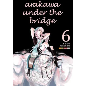 Arakawa Under the Bridge - Vol. 06