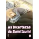 Incertezas de Sumi Izumi, As - Vol. 01