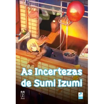 Incertezas de Sumi Izumi, As - Vol. 02