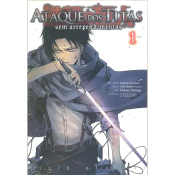 Ataque dos Titãs Sem Arrependimentos - Vol. 01 Ataque dos Titãs Sem Arrependimentos - Vol. 01