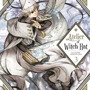 Atelier of Witch Hat - Vol. 03 Atelier of Witch Hat - Vol. 03