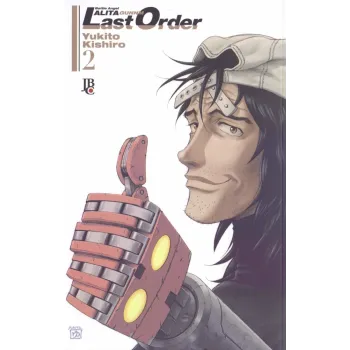 Battle Angel Alita: Gunnm Last Order - Vol. 02 Battle Angel Alita: Gunnm Last Order - Vol. 02