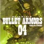 Bullet Armors Vol. 04