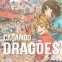 Caçando Dragões Vol. 07