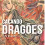 Caçando Dragões Vol. 09