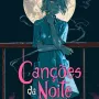 Canções Da Noite - Vol. 07