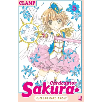 CardCaptor Sakura Clear Card Arc - Vol. 05