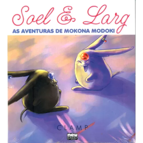 Soel & Larg - As Aventuras de Mokona Modoki