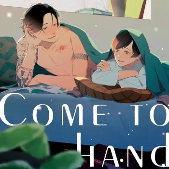 Come to Hand - Vol. 01 Come to Hand - Vol. 01