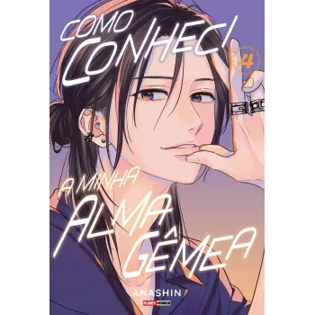 Como Conheci A Minha Alma Gêmea - Vol. 04