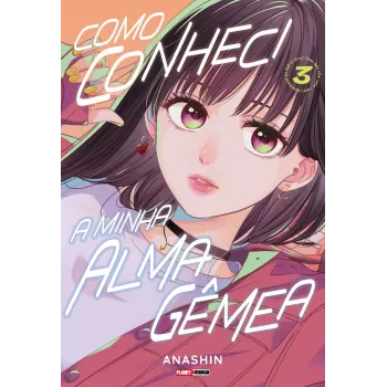 Como Conheci A Minha Alma Gêmea - Vol. 03