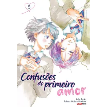Confusões Do Primeiro Amor - Vol. 05