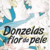 Donzelas à Flor Da Pele Vol. 02