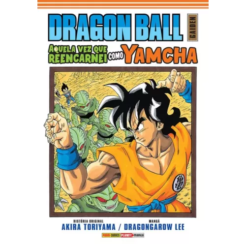 Dragon Ball Gaiden: Aquela Vez Que Reencarnei Como Yamcha Vol. 01