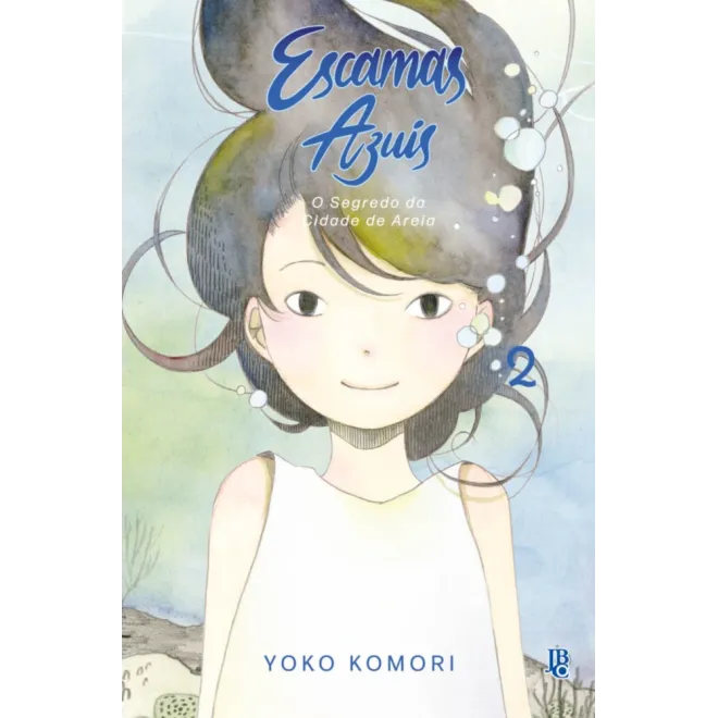 Escamas Azuis: O Segredo da Cidade de Areia - Vol. 02 Escamas Azuis: O Segredo da Cidade de Areia - Vol. 02