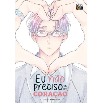 Eu não preciso de um Coração