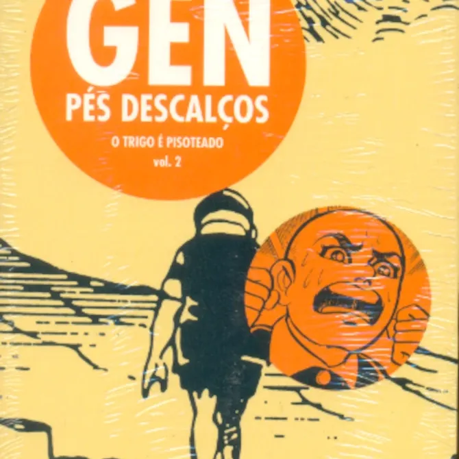 Gen Pés Descalços - Vol. 02 - O Trigo é Pisoteado Gen Pés Descalços - Vol. 02 - O Trigo é Pisoteado