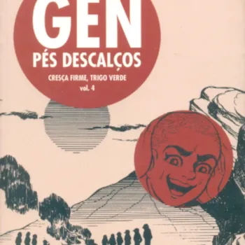 Gen Pés Descalços - Vol. 04 - Cresça Firme, Trigo Verde