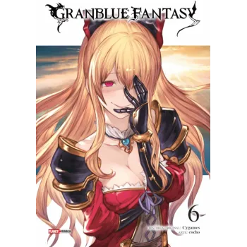 Granblue Fantasy Vol. 06 Granblue Fantasy Vol. 06