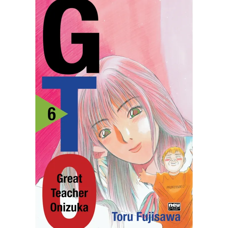 GTO: Great Teacher Onizuka - Vol. 06