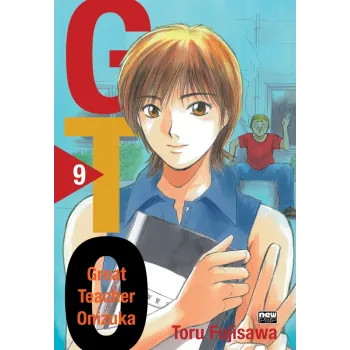 GTO: Great Teacher Onizuka - Vol. 09
