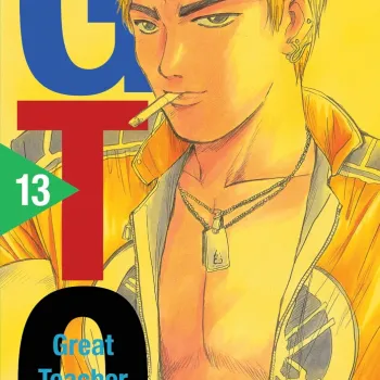 GTO: Great Teacher Onizuka - Vol. 13