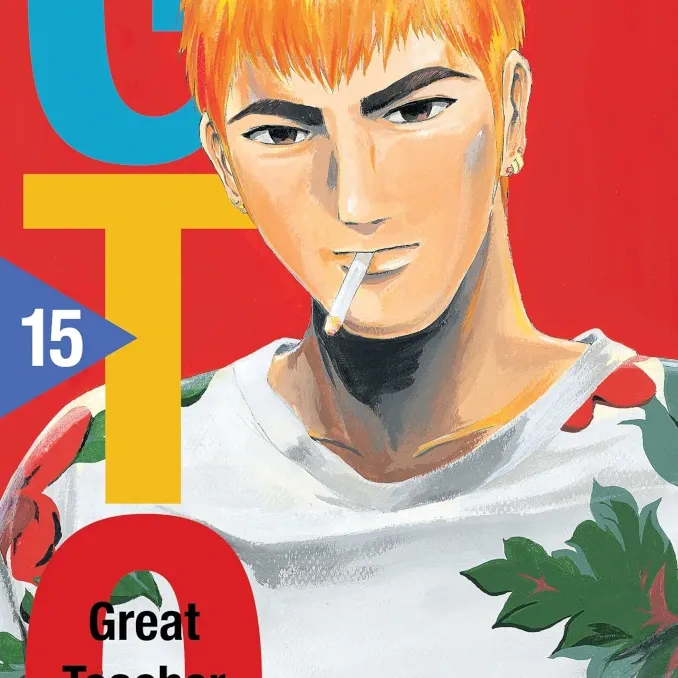 GTO: Great Teacher Onizuka - Vol. 15 GTO: Great Teacher Onizuka - Vol. 15